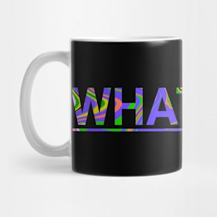 Whatever Mug